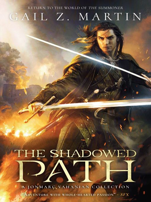 Title details for The Shadowed Path by Gail Z. Martin - Available